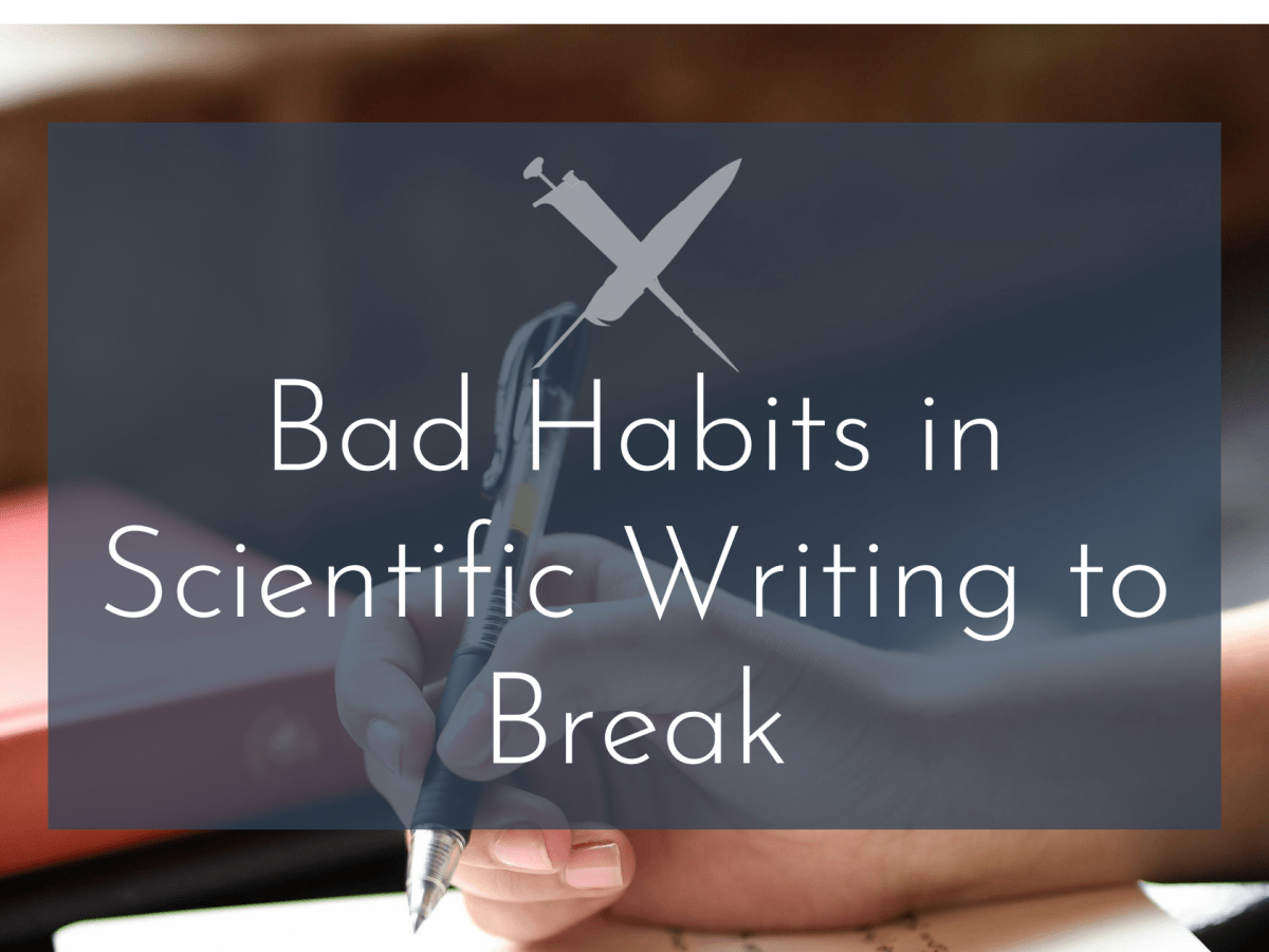 Bad Habits in Scientific Writing to&nbsp;Break